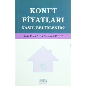Konut Fiyatları Nasıl Belirlenir? - a r aylin altinay cingoz Ayda Rona