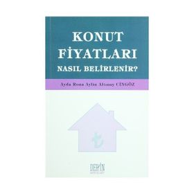 Konut Fiyatları Nasıl Belirlenir? - a r aylin altinay cingoz Ayda Rona