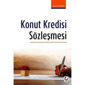 Konut Kredisi Sözleşmesi - Ahmet Kalender
