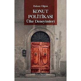 Konut Politikası Ülke Deneyimleri - Hakan Olgun