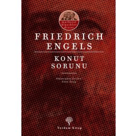 KONUT SORUNU - FRIEDRICH ENGELS