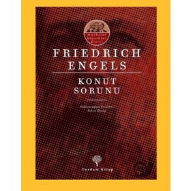 Konut Sorunu-Marksist Klasikler-Friedrich Engels