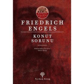Konut Sorunu-Marksist Klasikler-Friedrich Engels