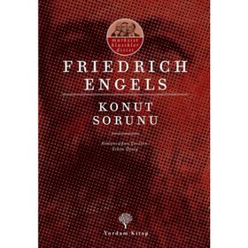 Konut Sorunu-Marksist Klasikler-Friedrich Engels