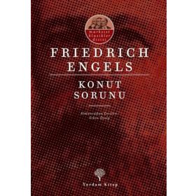 Konut Sorunu-Marksist Klasikler-Friedrich Engels