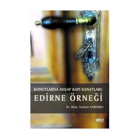Konutlarda Ahşap Kapı Kanatları - Edirne Örneği - Mimar Seyhan Yardımlı