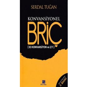 KONVANSIYONEL BRİÇ - SERDAL TUĞAN