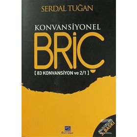KONVANSIYONEL BRİÇ - SERDAL TUĞAN
