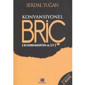 KONVANSIYONEL BRİÇ - SERDAL TUĞAN