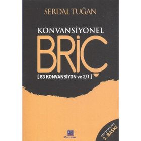 KONVANSIYONEL BRİÇ - SERDAL TUĞAN