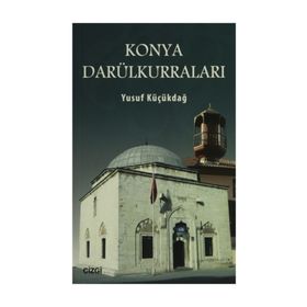 Konya Darülkurraları - Yusuf Küçükdağ