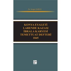 Konya Eyaleti Larende Kazası İbrala Karyesi Temettuat Defteri 1845 - Sezgin Zabun