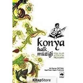 KONYA HALK MÜZİĞİ - ALI OSMAN ÖZTÜRK; NAIL TAN; SALIH TURHAN