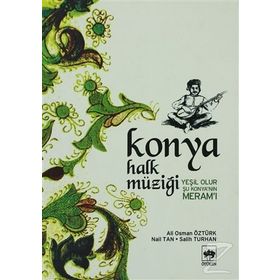 KONYA HALK MÜZİĞİ - ALI OSMAN ÖZTÜRK; NAIL TAN; SALIH TURHAN