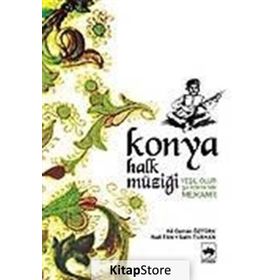 KONYA HALK MÜZİĞİ - ALI OSMAN ÖZTÜRK; NAIL TAN; SALIH TURHAN