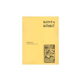 Konya Köşkü - Friedrich Sarre