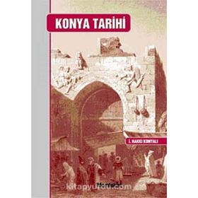 KONYA TARIHI - İBRAHİM HAKKI KONYALI