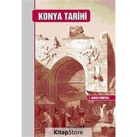 KONYA TARIHI - İBRAHİM HAKKI KONYALI