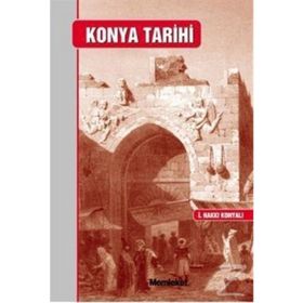 KONYA TARIHI - İBRAHİM HAKKI KONYALI