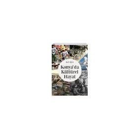 Konya'da Kültürel Hayat - Ali Işık