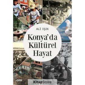 Konya'da Kültürel Hayat - Ali Işık