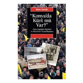 Konya'da Kürt mü Var? - Hacı Çevik
