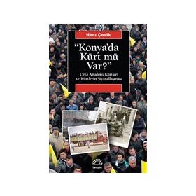 Konya'da Kürt mü Var? - Hacı Çevik