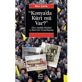 Konya'da Kürt mü Var? - Hacı Çevik
