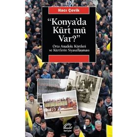 Konya'da Kürt mü Var? - Hacı Çevik