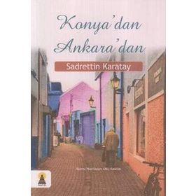 KONYA´DAN ANKARA´DAN - ÜLKÜ KARATAY