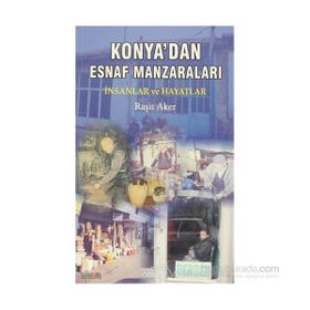 Konya’dan Esnaf Manzaraları - Raşit Aker Ömer Tekiner