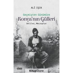 Konya'nın Gülleri - Ali Işık