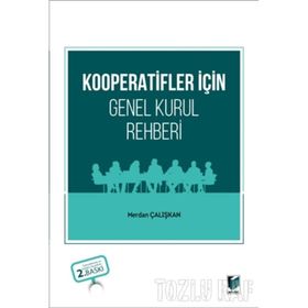 KOOPERATIFLER İÇİN GENEL KURUL REHBERI - MERDAN ÇALIŞKAN