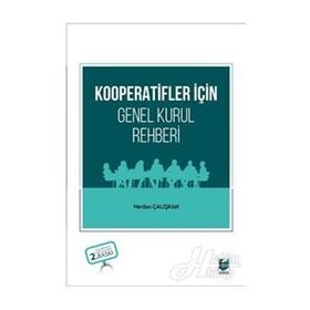 KOOPERATIFLER İÇİN GENEL KURUL REHBERI - MERDAN ÇALIŞKAN