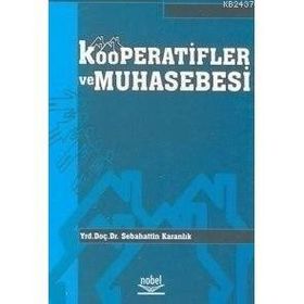 KOOPERATIFLER VE MUHASEBESI - SEBAHATTIN KARANLIK