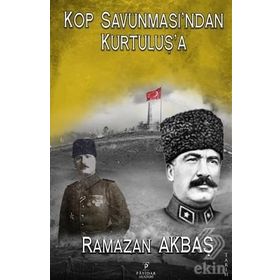 Kop Savunmasın'dan Kurtuluş'a - Ramazan Akbaş