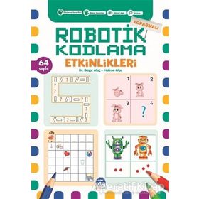 Koparmalı Robotik Kodlama Etkinlikleri - 6 - Başar Ataç - Martı Çocuk Yayınları
