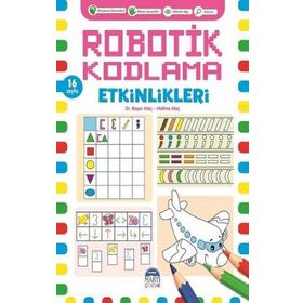 Koparmalı Robotik Kodlama Etkinlikleri - 6 - Başar Ataç - Martı Çocuk Yayınları