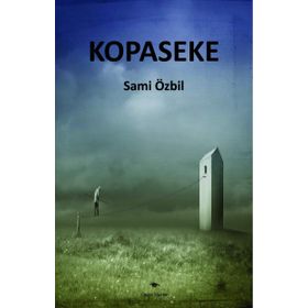 Kopaseke - Sami Özbil