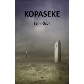 Kopaseke - Sami Özbil