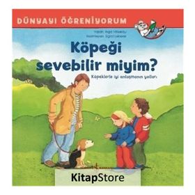 Köpeği Sevebilir Miyim? Dünyayı Öğreniyorum - Inga Vınkelau
