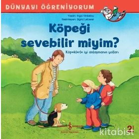 Köpeği Sevebilir Miyim? Dünyayı Öğreniyorum - Inga Vınkelau
