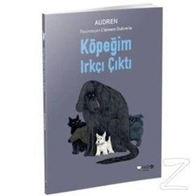 Köpeğim Irkçı Çıktı - Audren