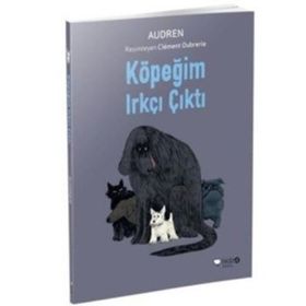 Köpeğim Irkçı Çıktı - Audren