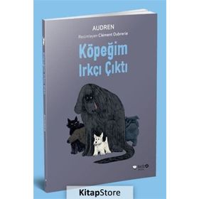 Köpeğim Irkçı Çıktı - Audren