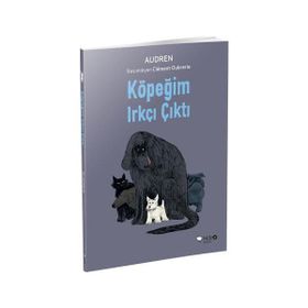 Köpeğim Irkçı Çıktı - Audren
