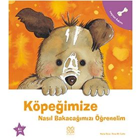 Köpeğimize Nasıl Bakacağımızı Öğrenelim - Nuria Roca