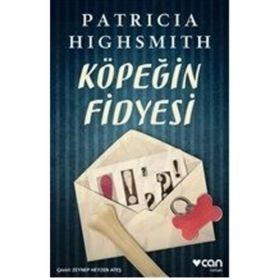 Köpeğin Fidyesi - Patricia Highsmith