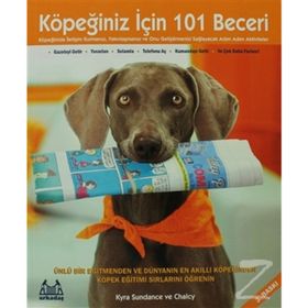 KÖPEĞİNİZ İÇİN 101 BECERI - KYRA SUNDANCE