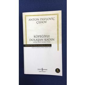 KÖPEĞİYLE DOLAŞAN KADIN OTUZ YEDI SEÇME ÖYKÜ (CILTSIZ) - ANTON PAVLOVİÇ ÇEHOV